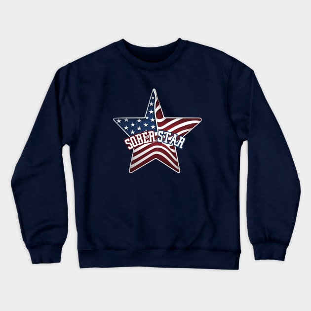 American Flag Sober Star Crewneck Sweatshirt by SOS@ddicted